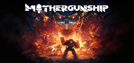 MOTHERGUNSHIP Torrent PC Download