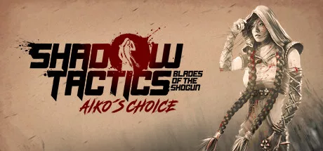 Shadow Tactics Aikos Choice Torrent PC Download