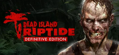 Dead Island Riptide Definitive Edition Torrent PC Download