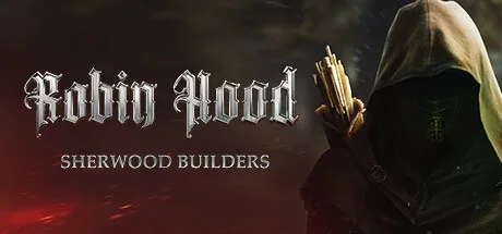 Robin Hood Sherwood Builders Torrent PC Download