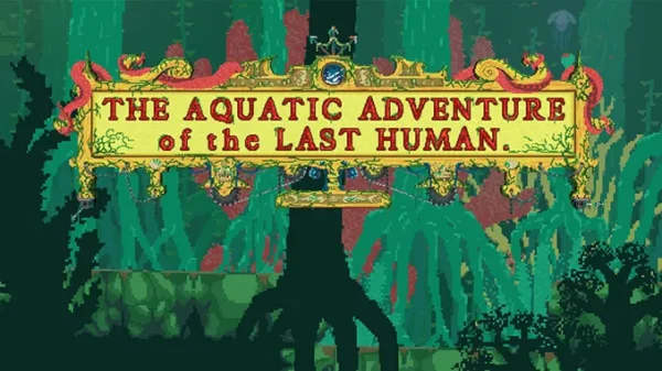 The Aquatic Adventure of the Last Human Torrent PC Download