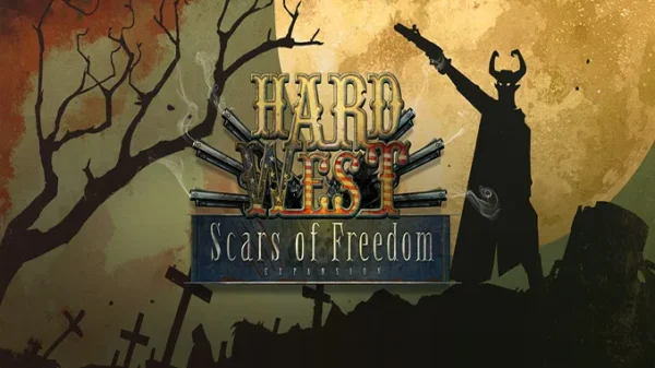 Hard West + Scars of Freedom v1.5 Torrent PC Download